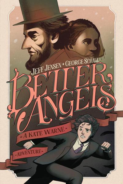 Better Angels: A Kate Warne Adventure