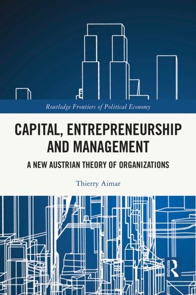Capital, Entrepreneurship and Management
