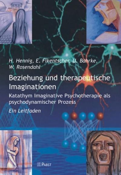 Beziehung und therapeutische Imaginationen