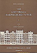 The Amsterdam Harpsichord Tutor vol.1
