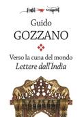 Verso la cuna del mondo. Lettere dall’India
