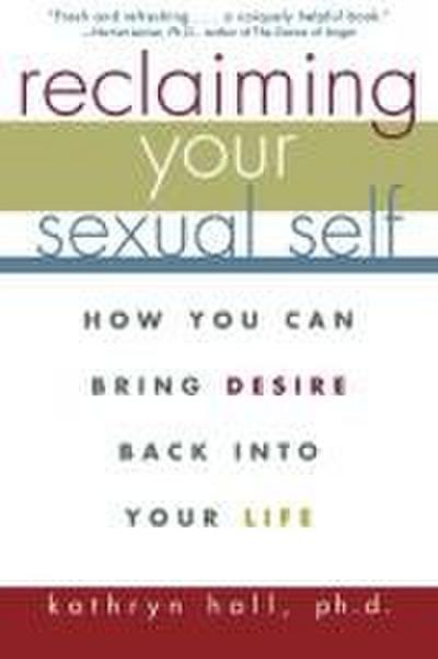 Reclaiming Your Sexual Self