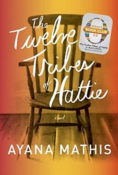 Twelve Tribes of Hattie (Oprah’s Book Club 2.0 Digital Edition)