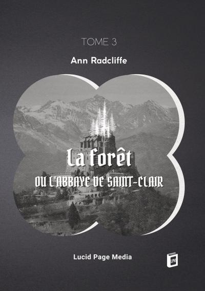 La forêt, ou l’abbaye de Saint-Clair