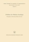 Probleme der Medizin-Soziologie