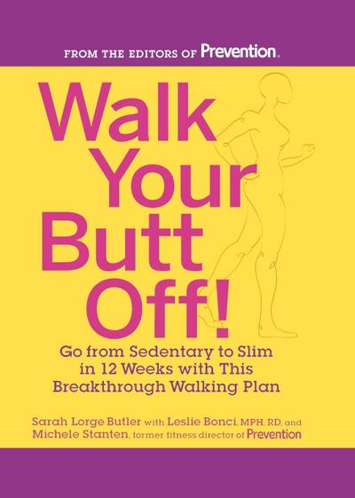Walk Your Butt Off!