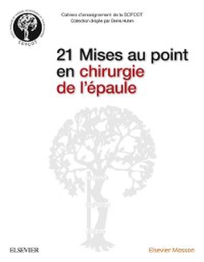 21 Mises au point en chirurgie de l’epaule