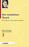 Raymund Schwager Gesammelte Schriften