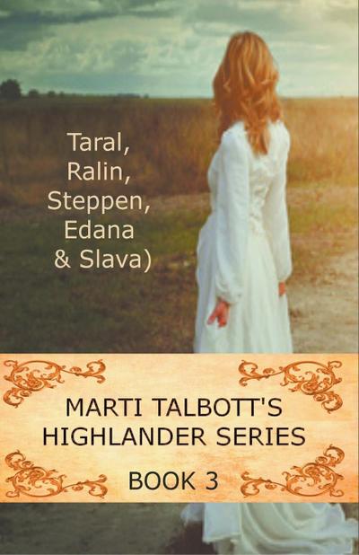 Marti Talbott’s Highlander Series 3