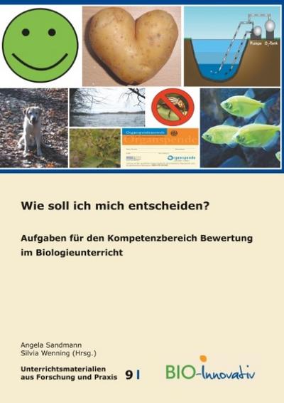 Wie soll ich mich entscheiden?