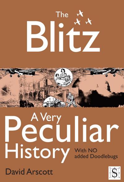 Blitz, A Very Peculiar History