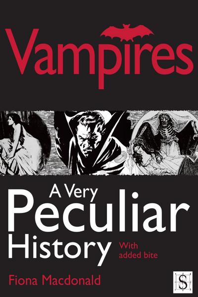 Vampires, A Very Peculiar History