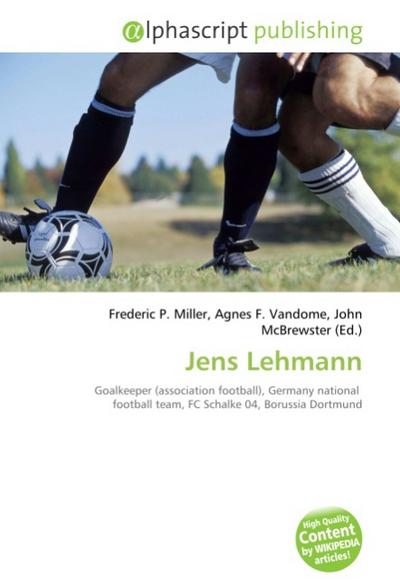 Jens Lehmann - Frederic P. Miller