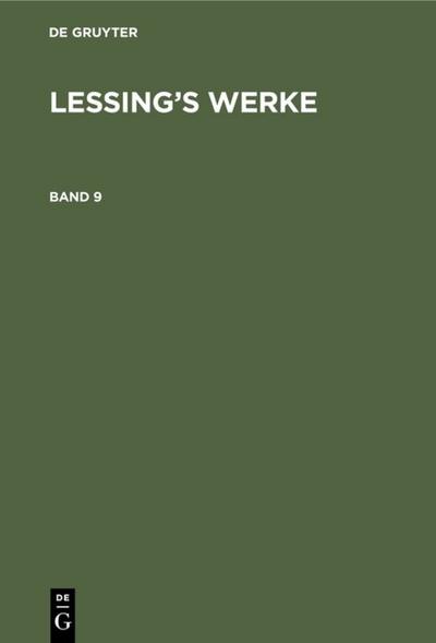 G. E. Lessing: Lessing’s Werke. Band 9