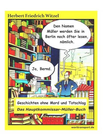Das Hauptkommissar-Müller-Buch