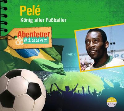 Abenteuer & Wissen: Pelé