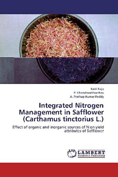 Integrated Nitrogen Management in Safflower (Carthamus tinctorius L.)