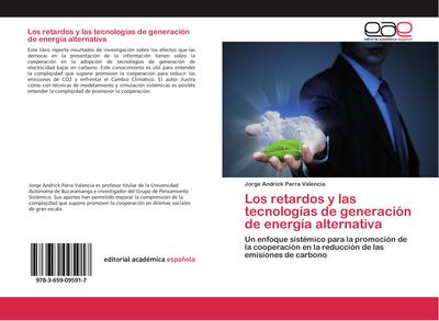 Los retardos y las tecnologías de generación de energía alternativa