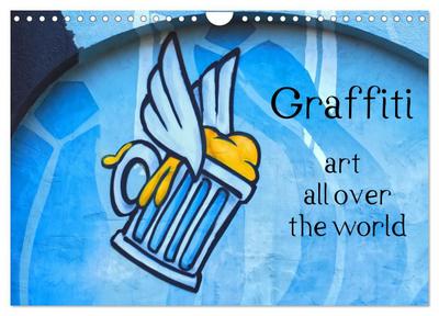 Graffiti art all over the world (Wall Calendar 2026 DIN A4 landscape), CALVENDO 12 Month Wall Calendar
