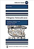 Grazio Falisco - Il Cinegetico. Trattato sulla caccia