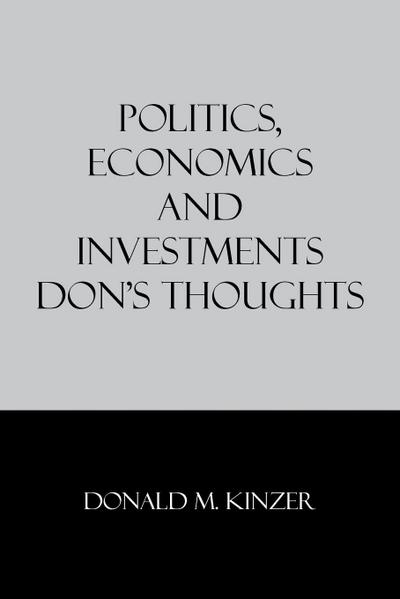Politics, Economics and Investments