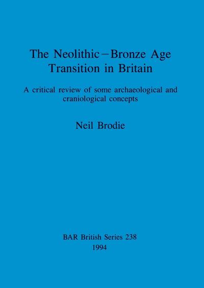The Neolithic-Bronze Age Transition in Britain