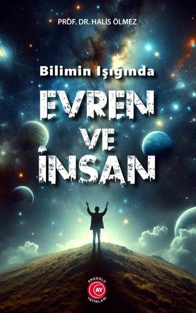 Bilim Isiginda Evren ve Insan