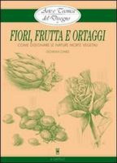 Fiori, frutta e ortaggi