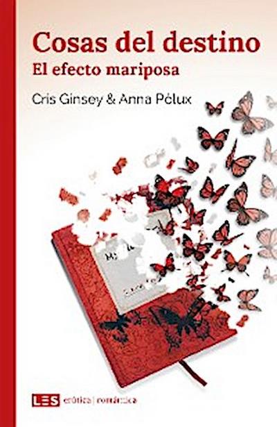 Cosas del destino (II): El efecto mariposa