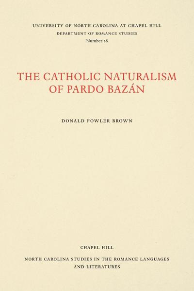 The Catholic Naturalism of Pardo Bazán