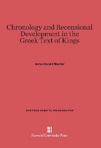 Chronology and Recensional Development in the Greek Text of Kings