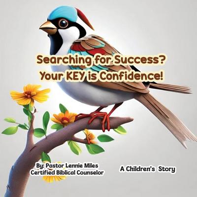 Searching For Success .... Your Key is Confidence