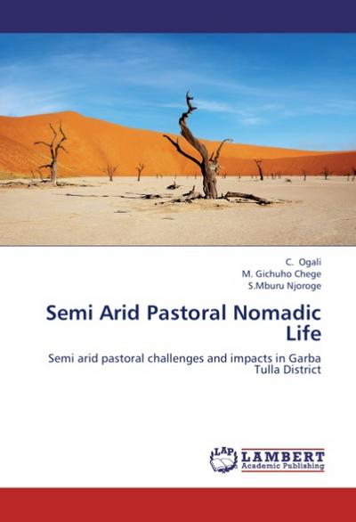 Semi Arid Pastoral Nomadic Life