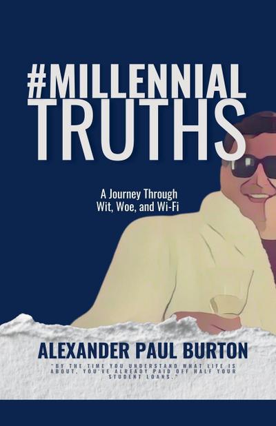 Burton, A: #MillennialTruths