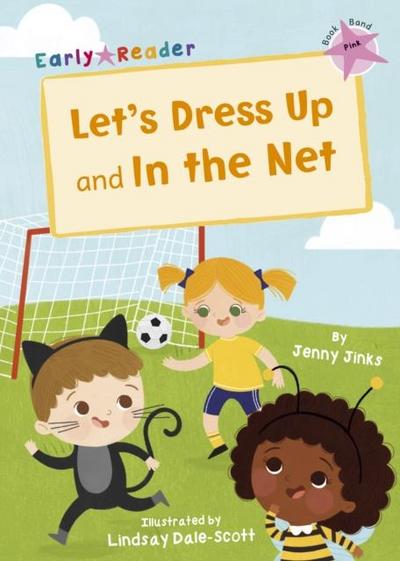 Let’s Dress Up and In the Net