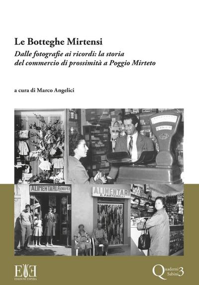 Le botteghe mirtensi. Dalle fotografie ai ricordi: la storia del commercio di prossimità a Poggio Mirteto