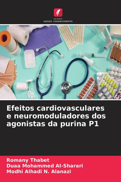 Efeitos cardiovasculares e neuromoduladores dos agonistas da purina P1