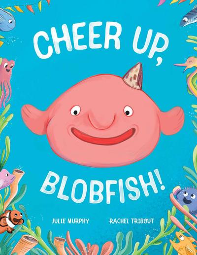 Cheer up, Blobfish!