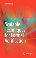 Scalable Techniques for Formal Verification