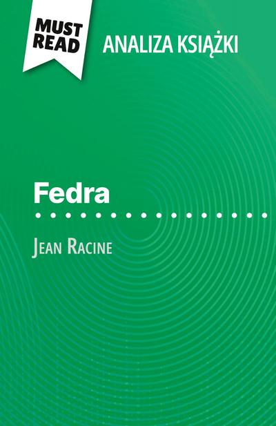 Fedra ksi¿¿ka Jean Racine (Analiza ksi¿¿ki)