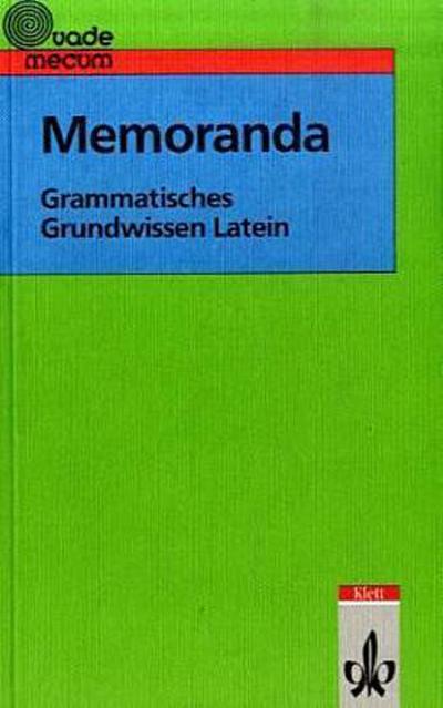 Memoranda. Grammatisches Grundwissen Latein