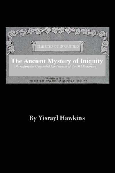 The Ancient Mystery of Iniquity