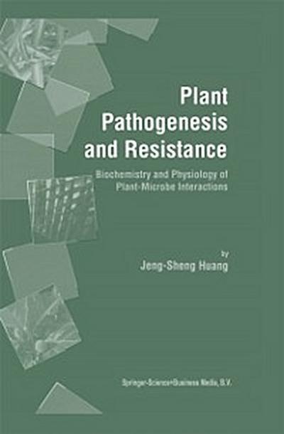 Plant Pathogenesis and Resistance