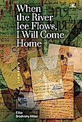 When the River Ice Flows, I Will Come Home