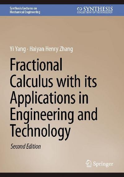 Fractional Calculus with its Applications in Engineering and Technology