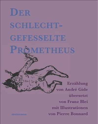 Der schlechtgefesselte Prometheus