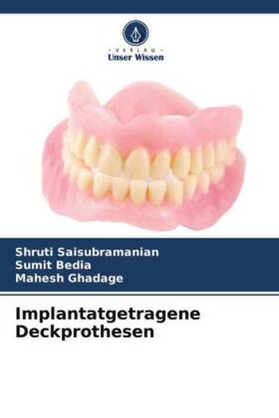 Implantatgetragene Deckprothesen