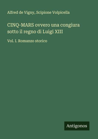 CINQ-MARS ovvero una congiura sotto il regno di Luigi XIII