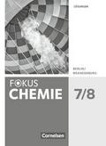 Fokus Chemie - Neubearbeitung - Berlin/Brandenburg - 7./8. Schuljahr