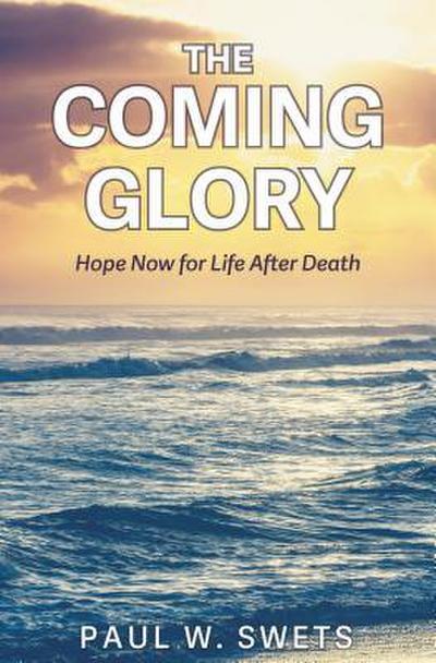 The Coming Glory